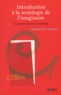 Valentina Grassi - Introduction à la sociologie de l'imaginaire - Une compréhension de la vie quotidienne.