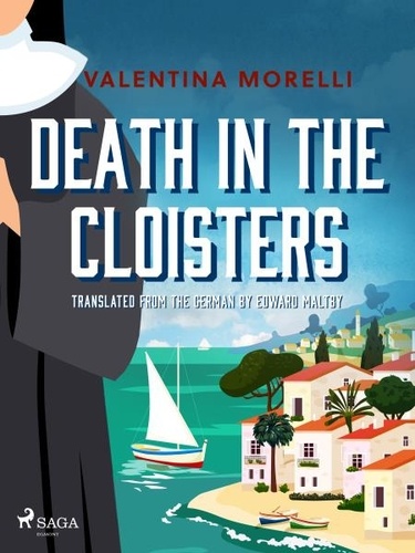 Valentina Morelli et Edward Maltby - Death in the Cloisters.