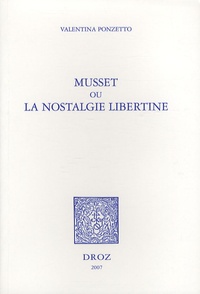 Valentina Ponzetto - Musset ou la nostalgie libertine.