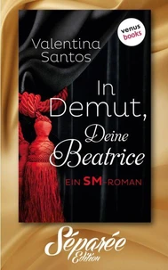 In Demut, Deine Beatrice