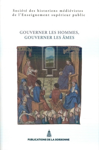 Gouverner les hommes, gouverner les âmes. XLVIe Congrès de la SHMESP (Montpellier, 28-31 mai 2015)
