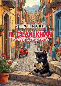 Il Clan Khan. La giostra dell'assurdo
