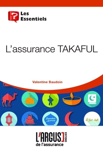 Valentine Baudouin et Kader Merbouh - Le guide de l'assurance Takaful.