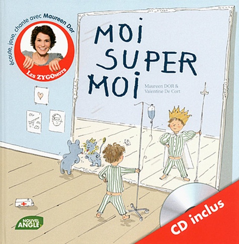Valentine De Cort et Maureen Dor - Moi super moi. 1 CD audio