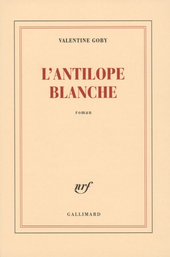 Valentine Goby - L'antilope blanche.