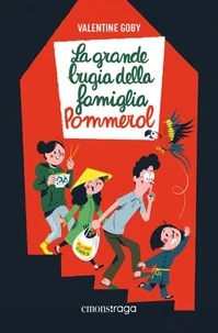 La grande bugia della Famiglia Pommerol