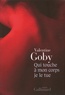 Valentine Goby - Qui touche à mon corps je le tue.