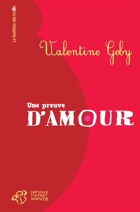 Valentine Goby - Une preuve d'amour.
