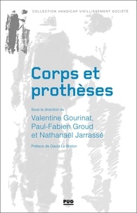 Valentine Gourinat et Paul-Fabien Groud - Corps et prothèses.