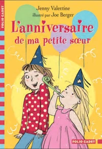 L'anniversaire de ma petite soeur