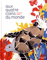 Aux quatre coins du monde