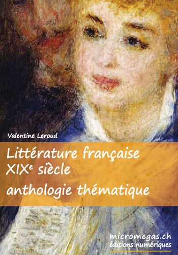 Littérature française XIXe siècle — Anthologie thématique