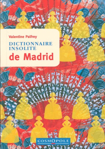Dictionnaire insolite de Madrid