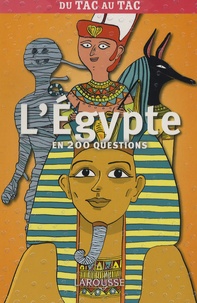 Valentine Palfrey et Annie Forgeau - L'Egypte en 200 questions.
