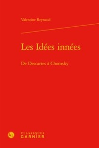 Les Idées innées. De Descartes à Chomsky