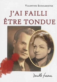 J'ai failli être tondue