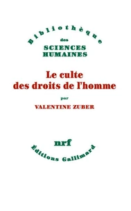 Le culte des droits de l'homme
