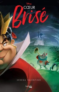 Villains Disney - Coeur brisé