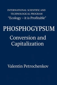 Phosphogypsum – Conversion and Capitalization