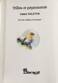 Valère Kaletka - Trilles et pépiements.