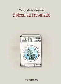 Spleen au lavomatic