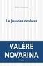 Valère Novarina - Le jeu des ombres.