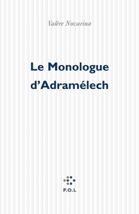 Valère Novarina - Le Monologue d'Adramélech.