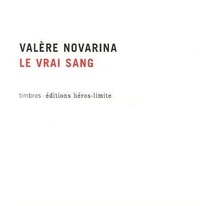 Valère Novarina - Le vrai sang. 1 CD audio