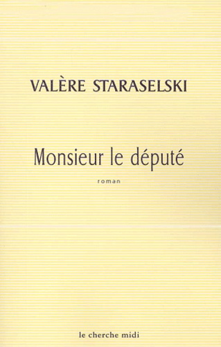 Valère Staraselski - Monsieur Le Depute.