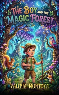 The boy and the Magic Forest