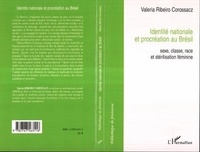 Valeria Ribeiro Corossacz - Identité nationale et procréation au Brésil : sexe, classe, race et stérilisation féminine.