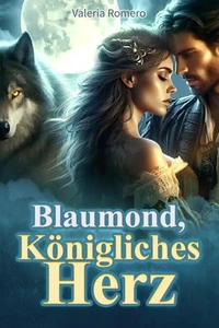 Blaumond, Königliches Herz