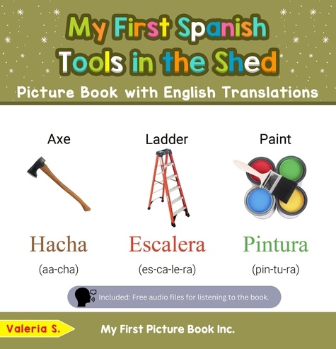  Valeria S. - My First Spanish Tools in the Shed Picture Book with English Translations - Teach &amp; Learn Basic Spanish words for Children, #5.