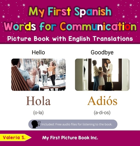  Valeria S. - My First Spanish Words for Communication Picture Book with English Translations - Teach &amp; Learn Basic Spanish words for Children, #18.
