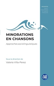 Valeria Villa-Perez - Minorations en chansons - Approches sociolinguistiques.