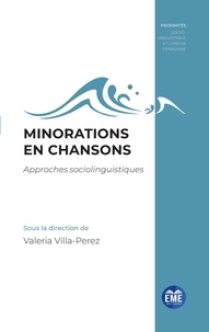 Valeria Villa-Perez - Minorations en chansons - Approches sociolinguistiques.