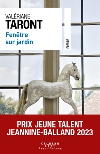 Valériane Taront - Fenêtre sur jardin - Prix Jeune Talent Jeannine-Balland 2023.