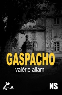 Valérie Allam - Gaspacho.