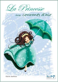 La princesse aux courants d'air Tome 1