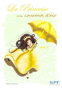 La princesse aux courants d'air  Tome 3