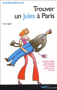 Valérie Appert - Trouver un Jules à Paris.