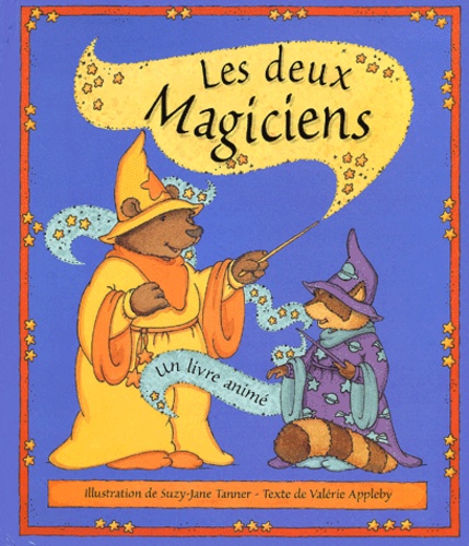 Valérie Appleby et Suzy-Jane Tanner - Les Deux Magiciens.