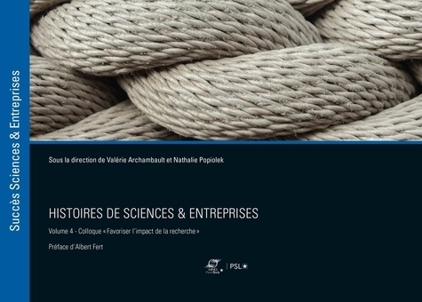 Valérie Archambault et Nathalie Popiolek - Histoires de sciences & entreprises - Volume 4, Séminaire "Favoriser l'impact de la recherche".