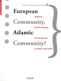 Valérie Aubourg et Gérard Bossuat - European Community, Atlantic Community?.