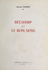 Béchamp et le bon sens