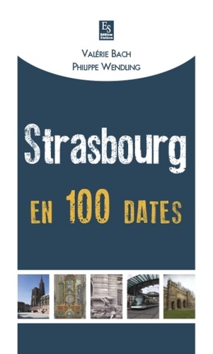 Valérie Bach - Strasbourg en 100 dates.