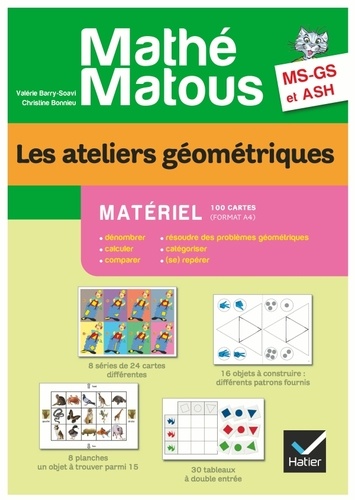 Valérie Barry-Soavi et Christine Bonnieu - Les ateliers géométriques MS-GS et ASH Mathé-matous - Matériel.