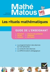 Valérie Barry-Soavi et Christine Bonnieu - Les rituels mathématiques Mathé-matous MS et ASH - Guide de l'enseignant.