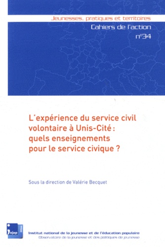 Valérie Becquet - L'expérience du service civil volontaire à Unis-Cité : quels enseignements pour le service civique ?.