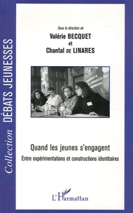 Valérie Becquet et Chantal de Linarès - Quand les jeunes s'engagent - Entre expérimentations et constructions identitaires.
